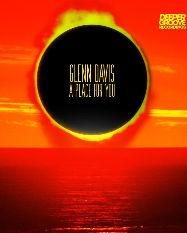 Glenn Davis - A Place For You [Deeper Groove]