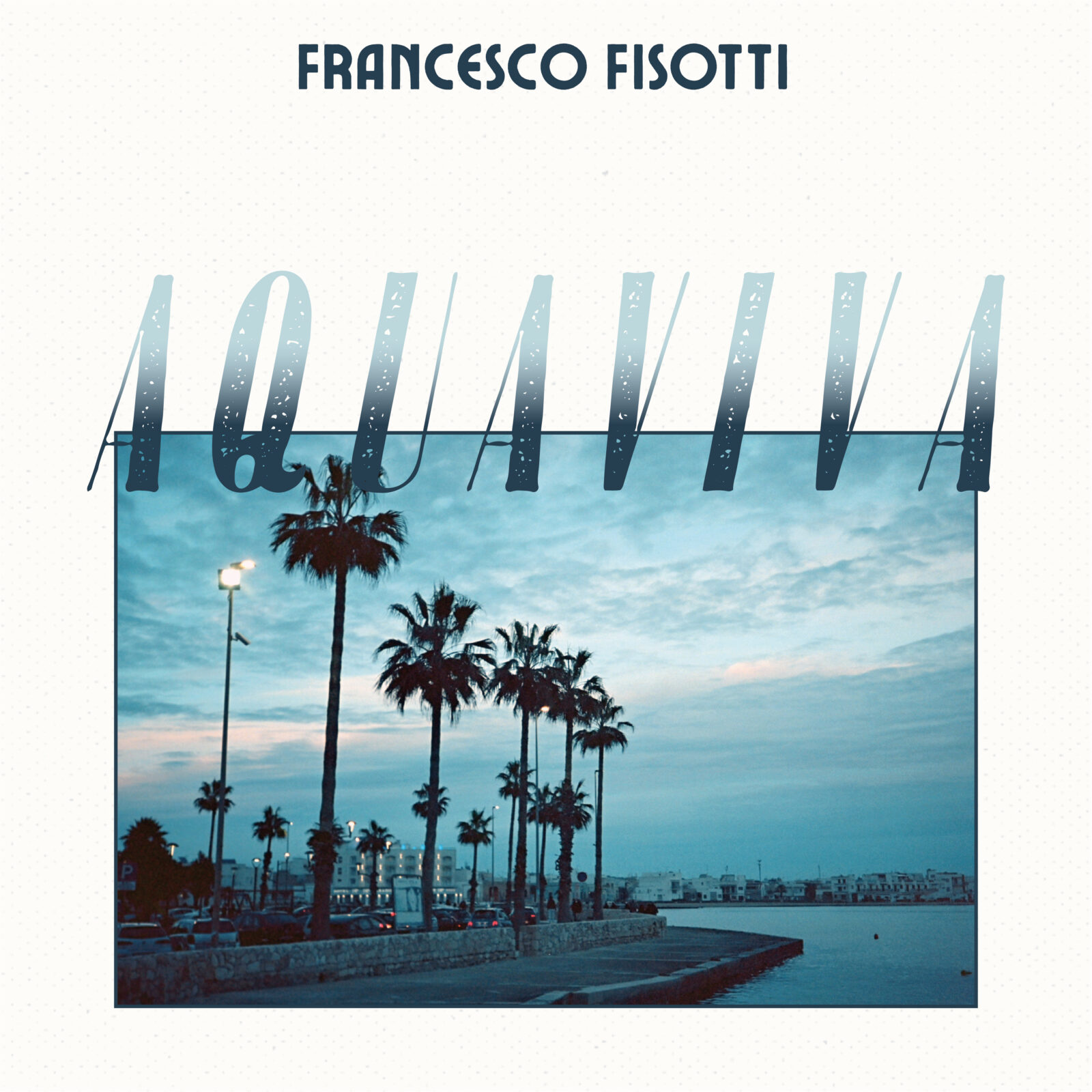 Aqua Viva: El Segundo Álbum de Francesco Fisotti [Quattro Bambole Music]